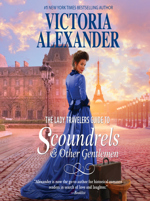 Title details for The Lady Travelers Guide to Scoundrels and Other Gentlemen by Victoria Alexander - Available
